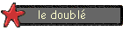 le doubl