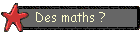 Des maths ?